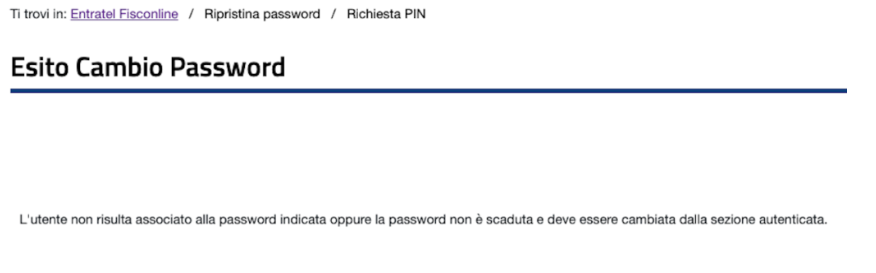 Il testo dice: "Esito Cambio Password. L'utente non risulta associato alla password indicata oppure la password non è scaduta e deve essere cambiata dalla sezione autenticata".